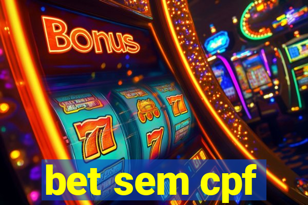 bet sem cpf